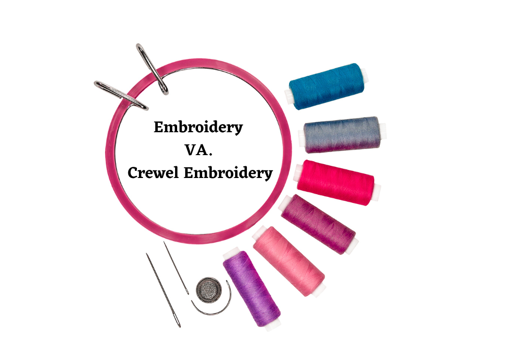 Embroidery vs Crewel Embroidery: What's The Difference