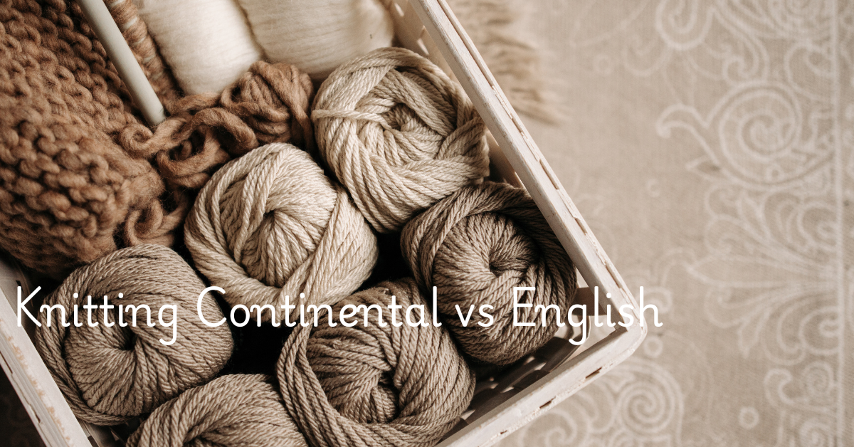Knitting Continental vs English